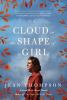 A cloud in the shape of a girl : a novel