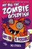 My Big Fat Zombie Goldfish #2: Any Fin Is Possible