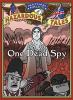 One dead spy : the life, times, and last words of Nathan Hale, America's most famous spy