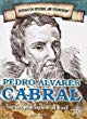 Pedro Alvares Cabral : first European explorer of Brazil