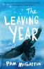 The Leaving Year : a novel