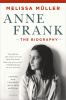 Anne Frank : the biography