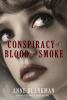 Conspiracy Of Blood And Smoke / : Book 2