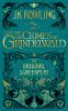 Fantastic beasts : the crimes of Grindelwald : the original screenplay