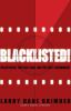 Blacklisted! : Hollywood, the Cold War, and the First Amendment