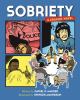 Sobriety : a graphic novel