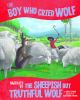 The boy who cried wolf, narrated by the sheepish but truthful wolf