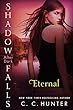 Eternal: Book 2 : Shadow Falls: After Dark