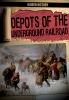 Depots of the underground railroad