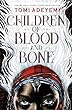 Children of blood and bone: Book 1 : Legacy of OrÏsha Series