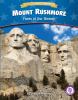 Mount Rushmore : faces of our history