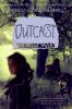 Outcast/ The Chronicles of Ancient Darkness. Book 4.