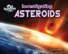 Investigating asteroids