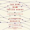 The girl who smiled beads : [a story of war and what comes after]