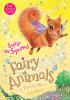 Fairy Animals Of Misty Wood : Sophie the Squirrel