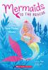 Mermaids To The Rescue #1:Nixie Makes Waves