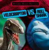 Velociraptor vs. bull shark