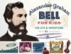 Alexander Graham Bell for kids : his life & inventions, with 21 activities