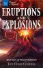 Eruptions and explosions : real tales of violent outbursts