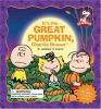 It's the great pumpkin, Charlie Brown : based on the original script by Charles M. Schulz