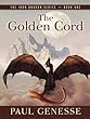 The golden cord /The Iron Dragon Series Book 1