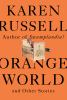 Orange world : and other stories