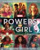 Powers of a girl : 65 Marvel women who punched the sky & changed the universe