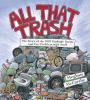 All that trash : the story of the 1987 garbage barge and our problem with stuff