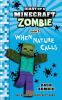 Diary of a Minecraft zombie. Book 3, When nature calls /