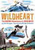 Wildheart : the daring adventures of John Muir