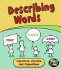 Describing words : adjectives, adverbs, and prepositions