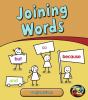 Joining words : conjunctions