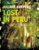 Juliane Koepcke : lost in Peru