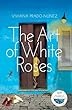 The art of white roses