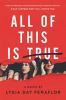 All of this is true : a novel