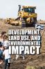 Development, land use, and environmental impact