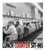 Lunch counter sit-ins : how photographs helped foster peaceful civil rights protests