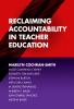 Reclaiming accountability in teacher education