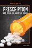 Prescription and over-the-counter drugs