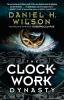 The Clockwork Dynasty : a novel