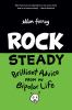 Rock steady : brilliant advice from my bipolar life
