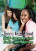 Teens talk about self-esteem and self-confidence