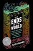 The ends of the world : volcanic apocalypses, lethal oceans, and our quest to understand Earth's past mass extinctions