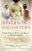 Jefferson's daughters : three sisters, white and black, in a young America