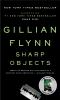Sharp Objects : a novel