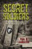 Secret soldiers : how the U.S. Twenty-Third Special Troops fooled the Nazis