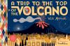 A trip to the top of the volcano with Mouse : a Toon book