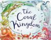 The coral kingdom