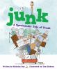 Junk : a spectacular tale of trash