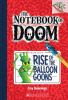 The Notebook Of Doom #1 : Rise of the balloon goons